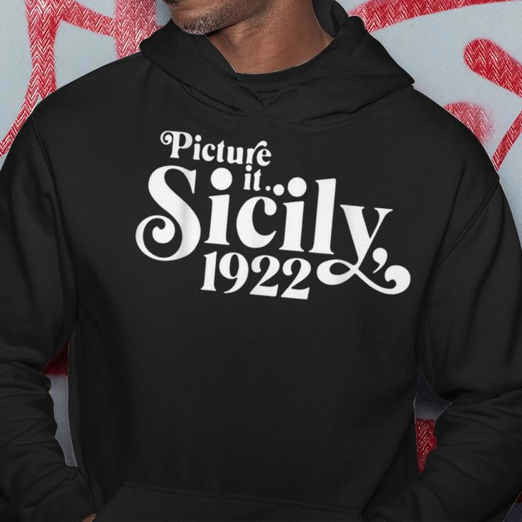 Picture It Sicily 1922 Hoodie Unique Gifts