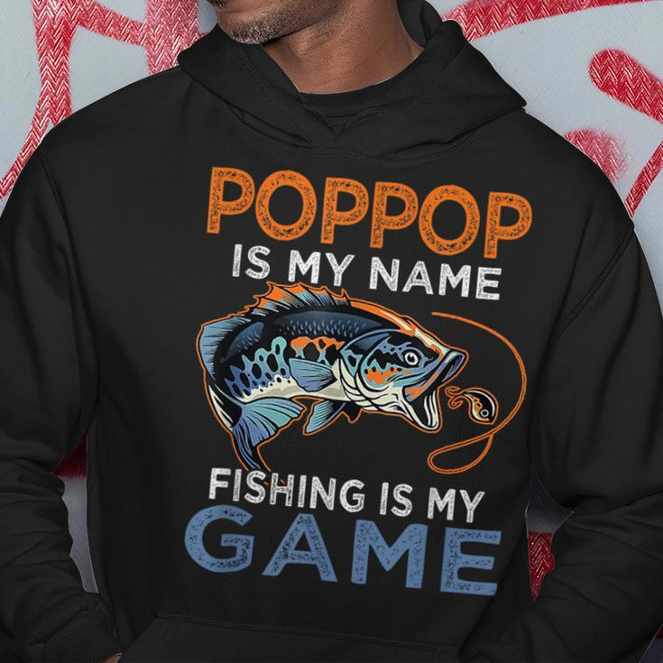 Poppop Is My Name Fishing Is My Game Funny Fathers Day Gift Hoodie Funny Gifts