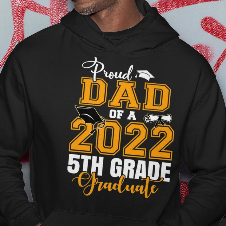 Proud Dad Of A 2022 5Th Grade Graduate Graduating Hoodie Unique Gifts