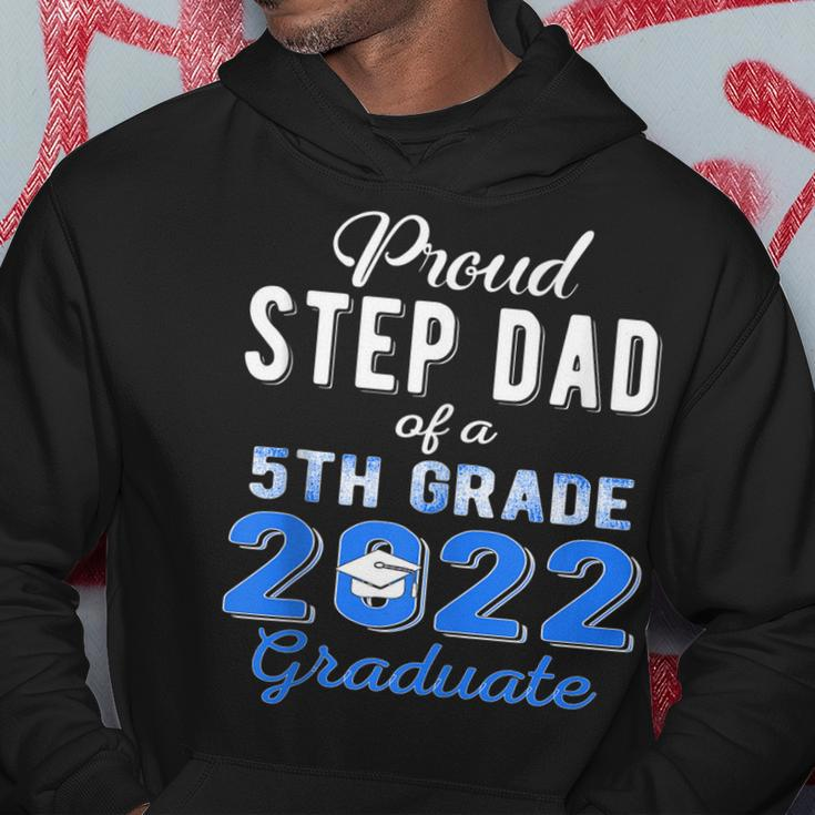 Proud Step Dad Of 5Th Grade Graduate 2022 Family Graduation Hoodie Unique Gifts