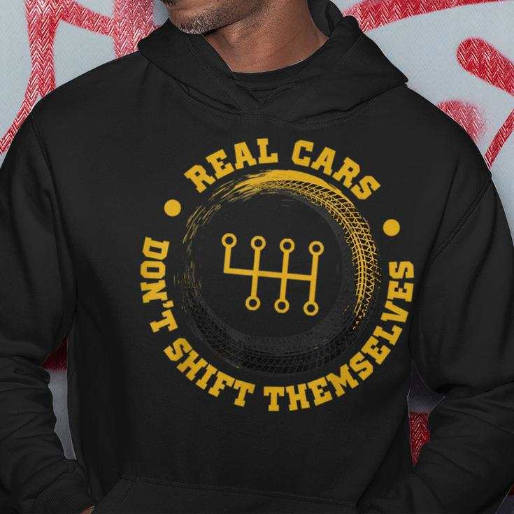 Real Cars Dont Shift Themselves Classic Lover Speed Drifting Cars Funny Gifts Hoodie Unique Gifts