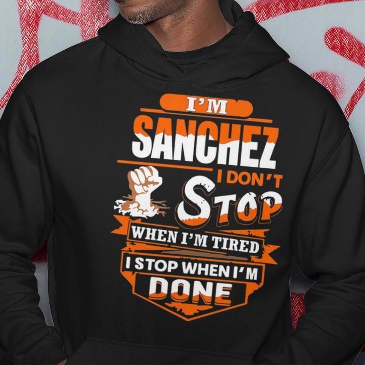 Sanchez Name Gift Im Sanchez Hoodie Funny Gifts
