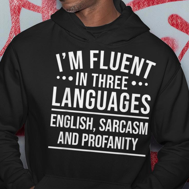 Sarcasm Im Fluent In Three Languages Hoodie Unique Gifts