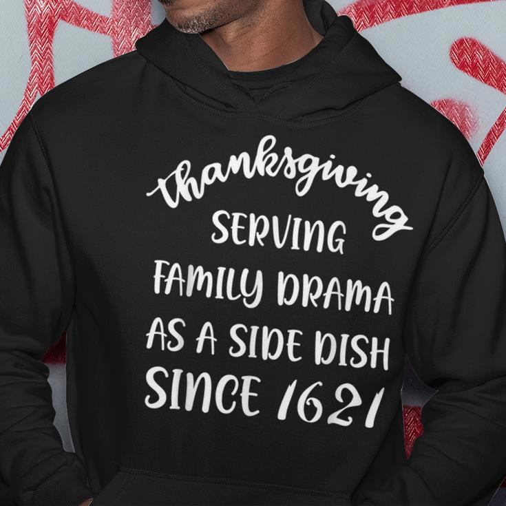 Serving Family Drama As A Side Dish Since 1621 Thanksgiving Hoodie Unique Gifts