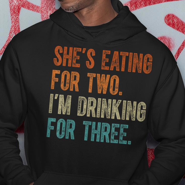 Shes Eating For Two Im Drinking For Three Fathers Day Hoodie Unique Gifts