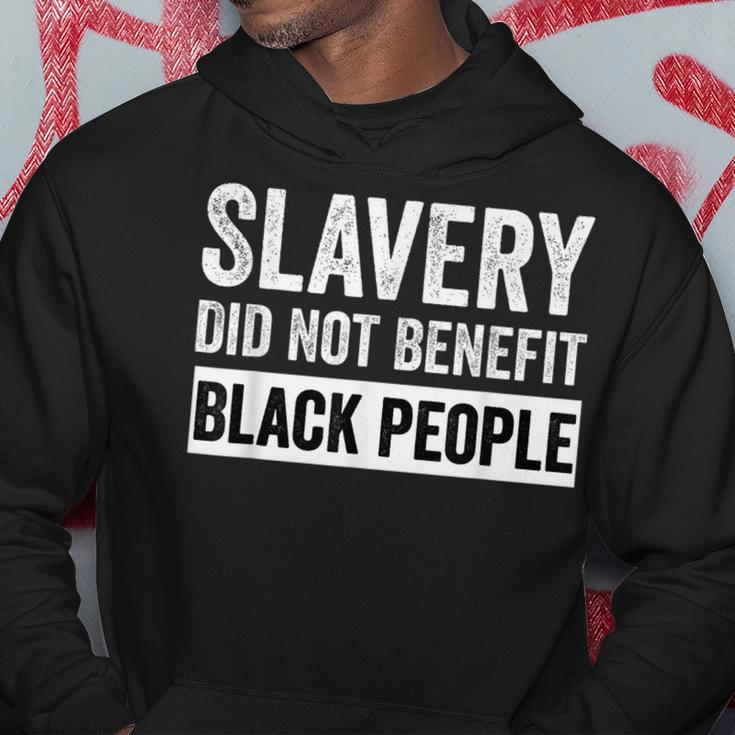Slavery Did Not Benefit Black People Junenth Month Men Hoodie Funny Gifts