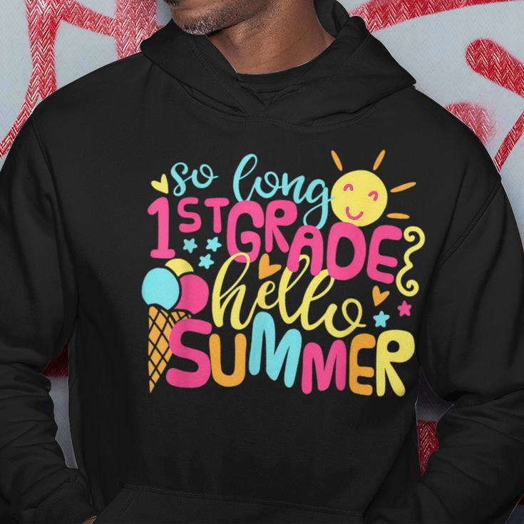 So Long 1St Grade Hello Summer Last Day Of School For Kids Hoodie Funny Gifts