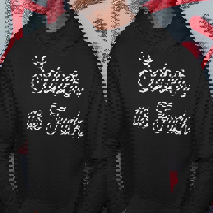 Sober As Fuck Af Alcohol Free Totaler Sobriety Hoodie Unique Gifts