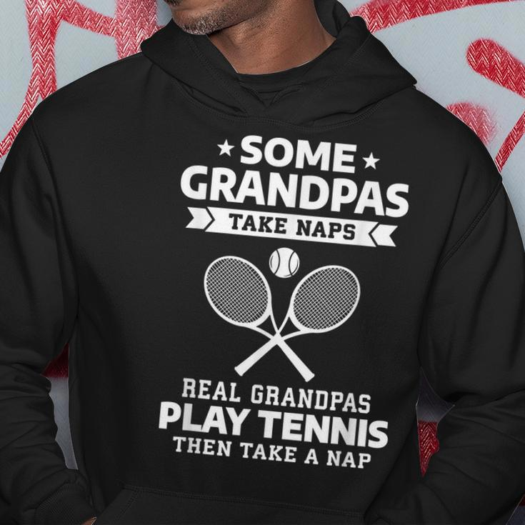 Some Grandpas Take Naps Real Grandpas Play Tennis Hoodie Unique Gifts