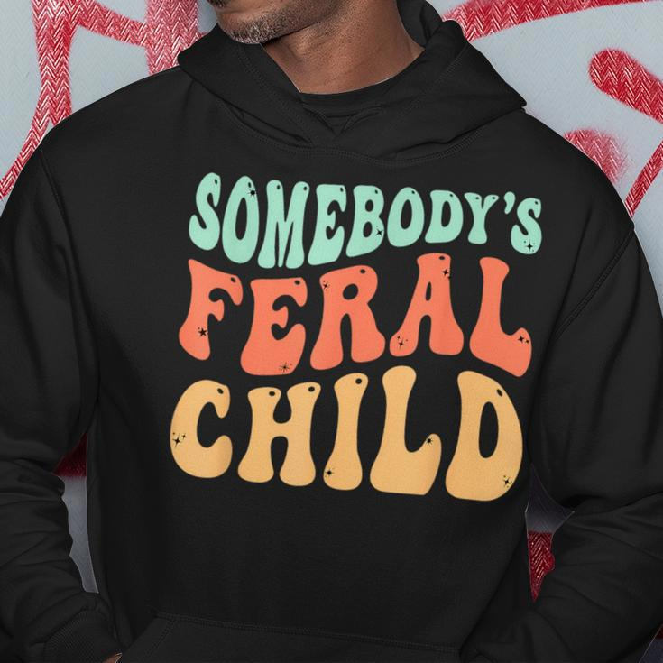 Somebodys Feral Child - Child Humor Hoodie Unique Gifts