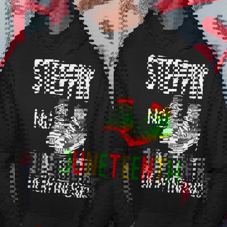 Stepping Into Junenth Like My Ancestors Happy Junenth Hoodie Unique Gifts