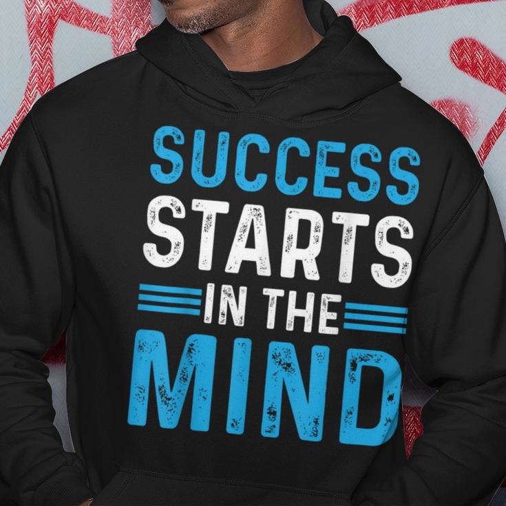Success Starts In The Mind Entrepreneur Motivational Success Hoodie Funny Gifts