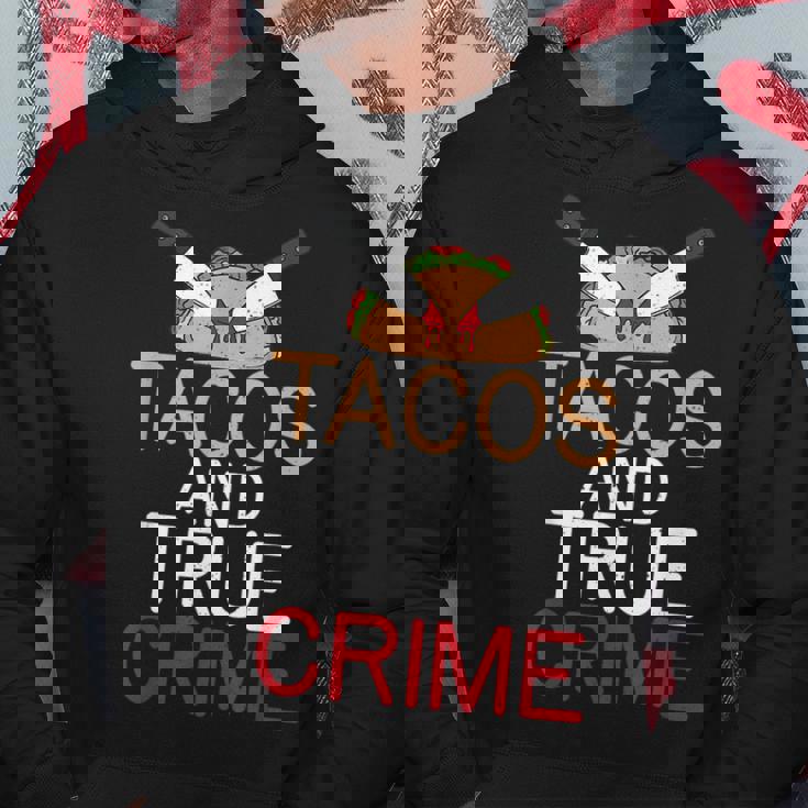 Tacos And True Crime Hoodie Unique Gifts
