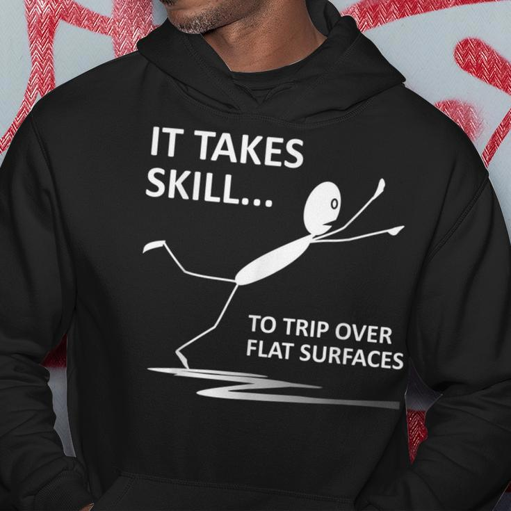 It Takes Skill To Trip Over Flat Surfaces Quotes Hoodie Unique Gifts