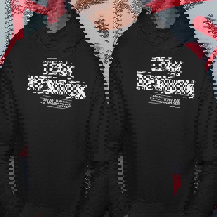 Team Rendon Proud Family Surname Last Name Hoodie Unique Gifts