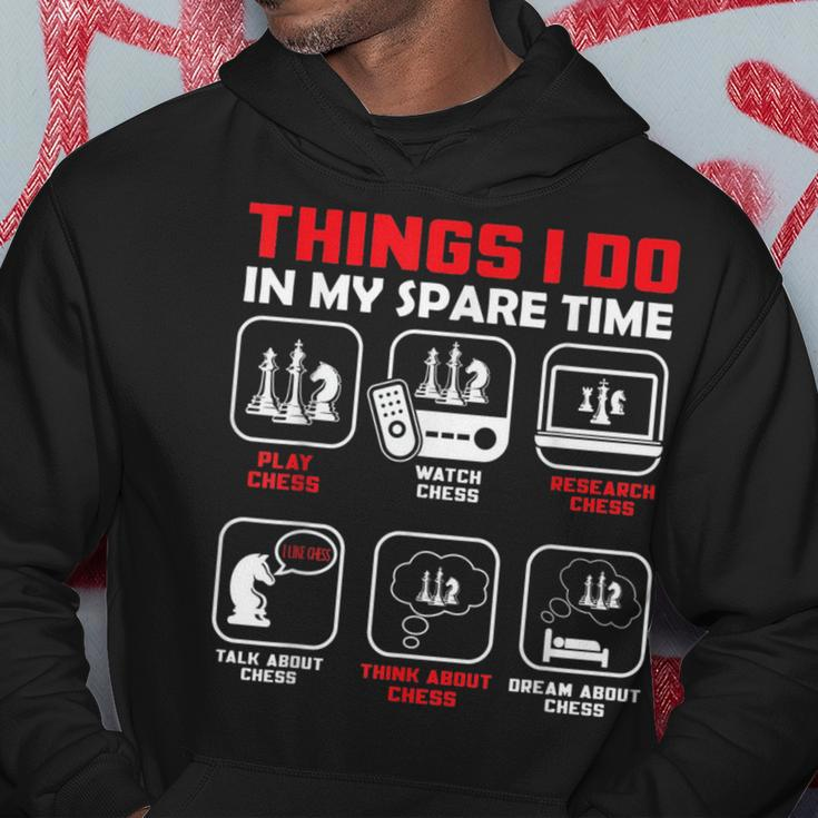 Things I Do In My Spare Time - Chess Player Chess Funny Gifts Hoodie Unique Gifts