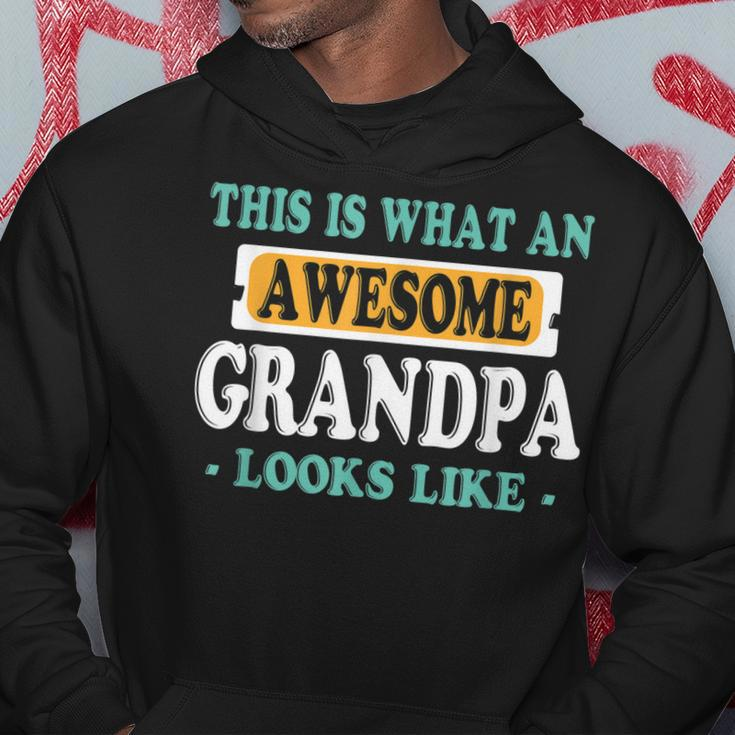 This Is What An Awesome Grandpa Looks Like Hoodie Unique Gifts