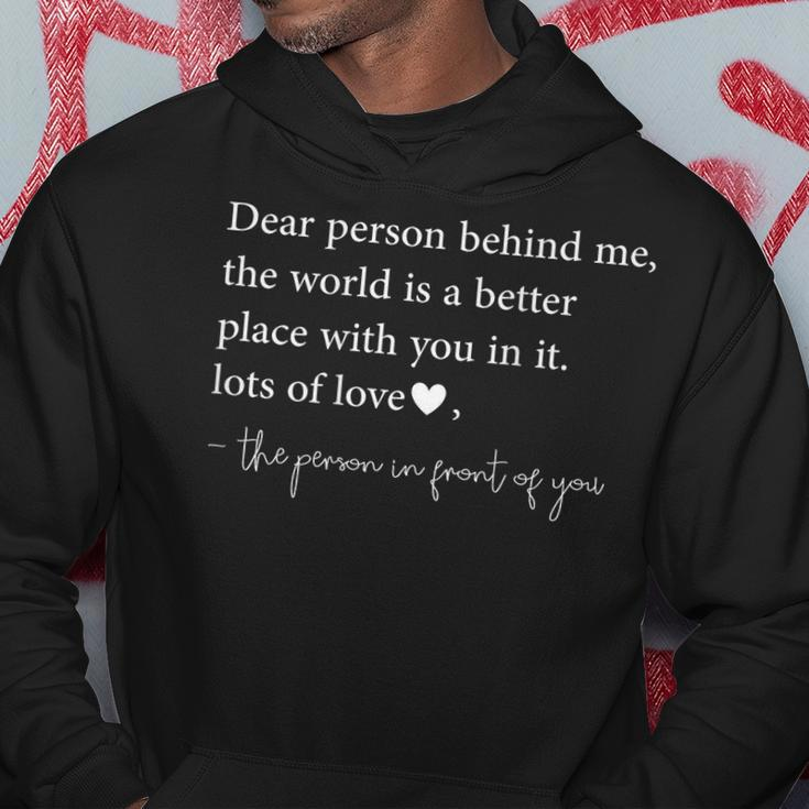 To The Person Behind Me Dear Person Behind Me You Matter Hoodie Unique Gifts
