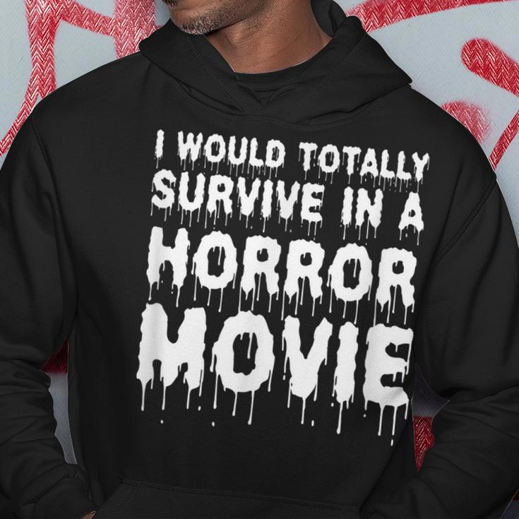 I Would Totally Survive In A Horror Movie Cinema Halloween Halloween Hoodie Unique Gifts