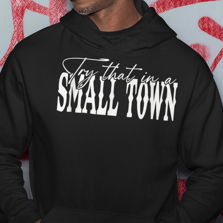 Try That In A Small Western Town Hoodie Unique Gifts