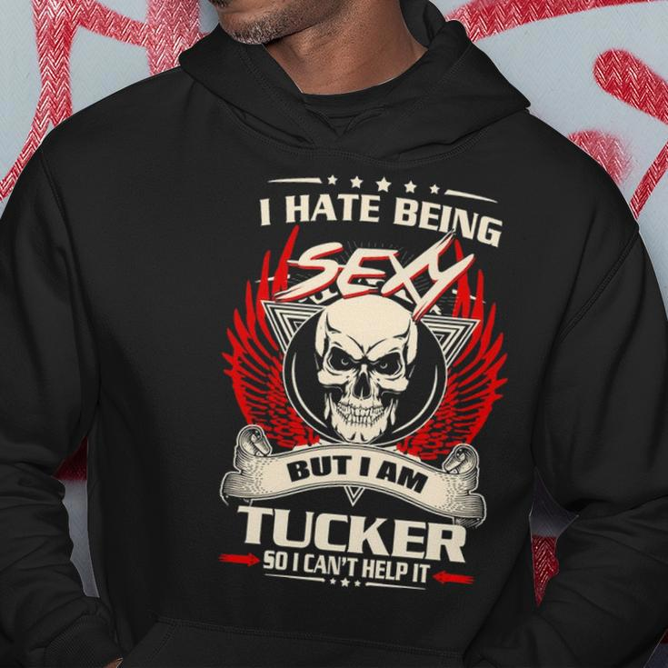 Tucker Name Gift I Hate Being Sexy But I Am Tucker Hoodie Funny Gifts