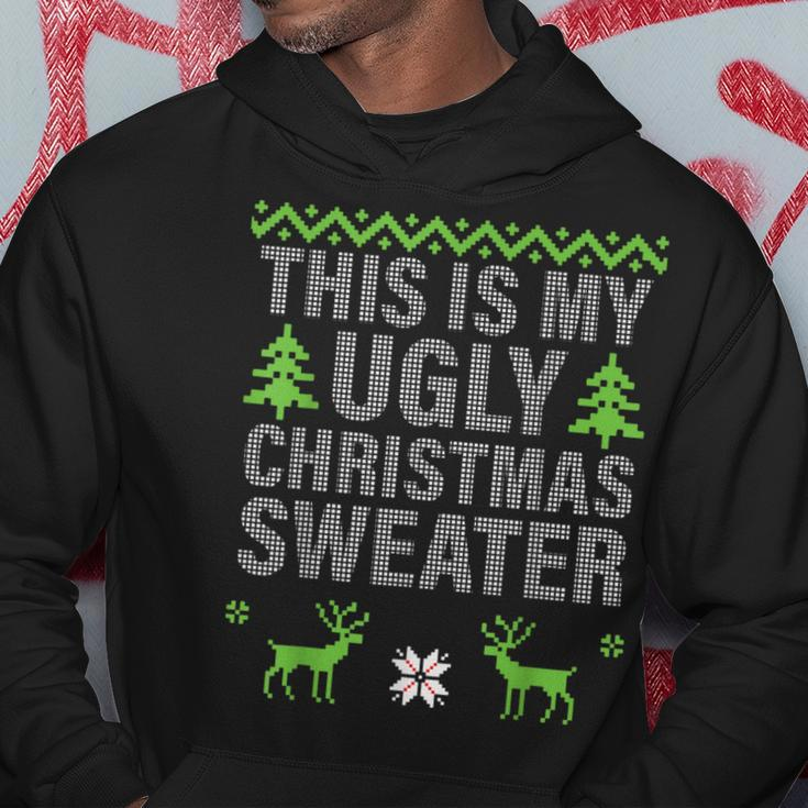 This Is My Ugly Christmas Sweater Style Hoodie Unique Gifts
