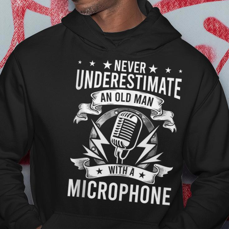 Never Underestimate An Old Man With A Microphone Singer Hoodie Unique Gifts