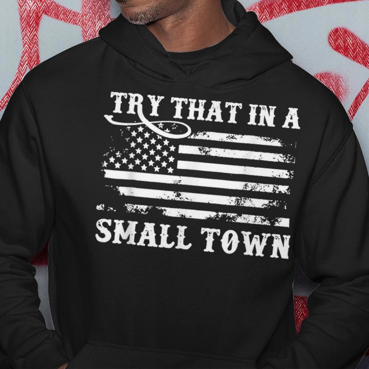 Vintage Dont Try That In My Town American Flag Hoodie Unique Gifts