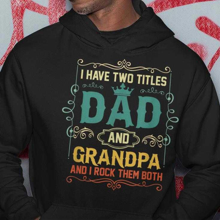 Vintage I Have Two Titles Dad And Papa Funny Fathers Day Hoodie Unique Gifts