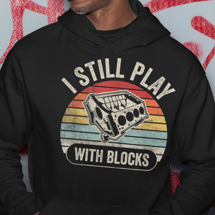 Vintage Retro I Still Play With Blocks Racing Maintenance Hoodie Funny Gifts