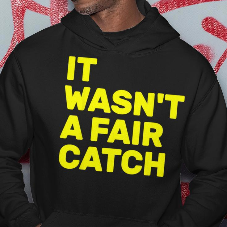 It Wasn't A Fair Catch Hoodie Unique Gifts