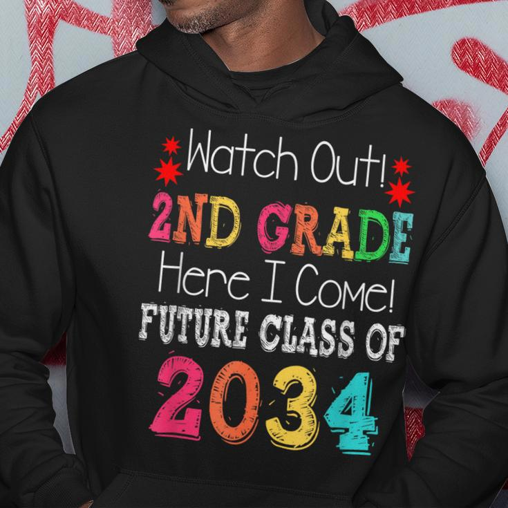Watch Out 2Nd Grade Here I Come Future Class 2034 Hoodie Unique Gifts