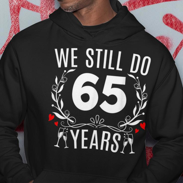 We Still Do 65 Years Funny Couple 65Th Wedding Anniversary Hoodie Unique Gifts