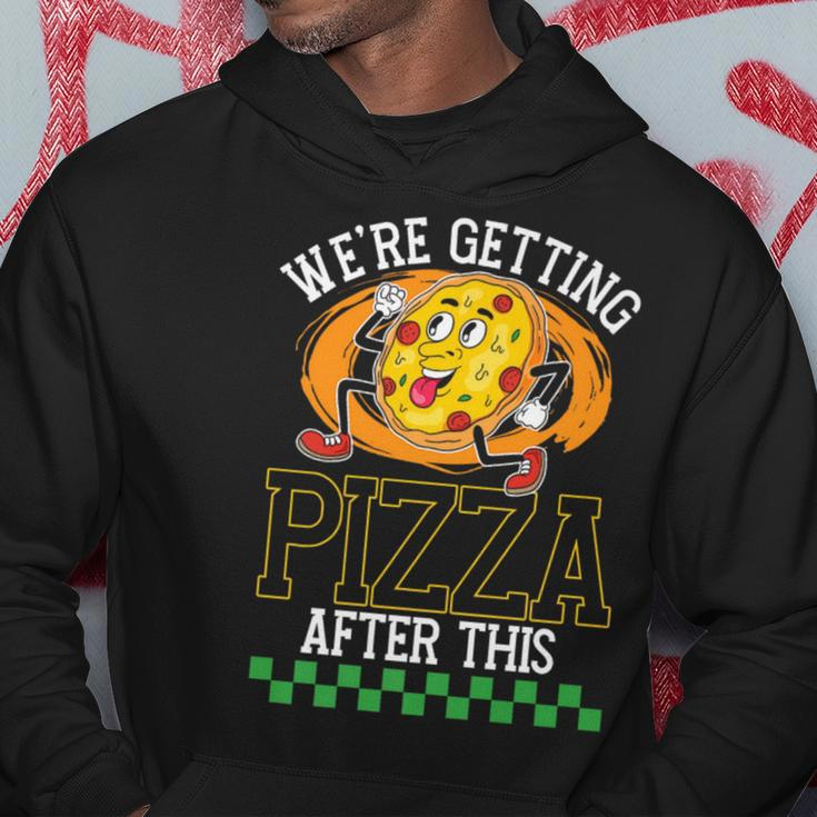 Were Getting Pizza After This | Pizzas Lover Pizza Funny Gifts Hoodie Unique Gifts