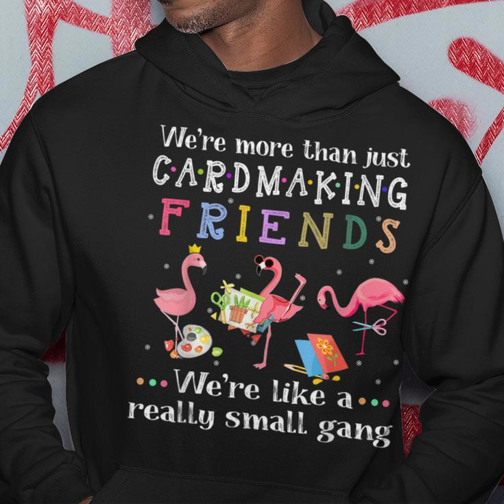 Were More Than Just Cardmaking Friends Hoodie Personalized Gifts