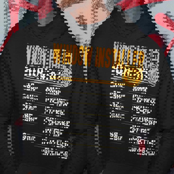 Window Installer Hourly Rate Blind Man Window Installer Hoodie Unique Gifts