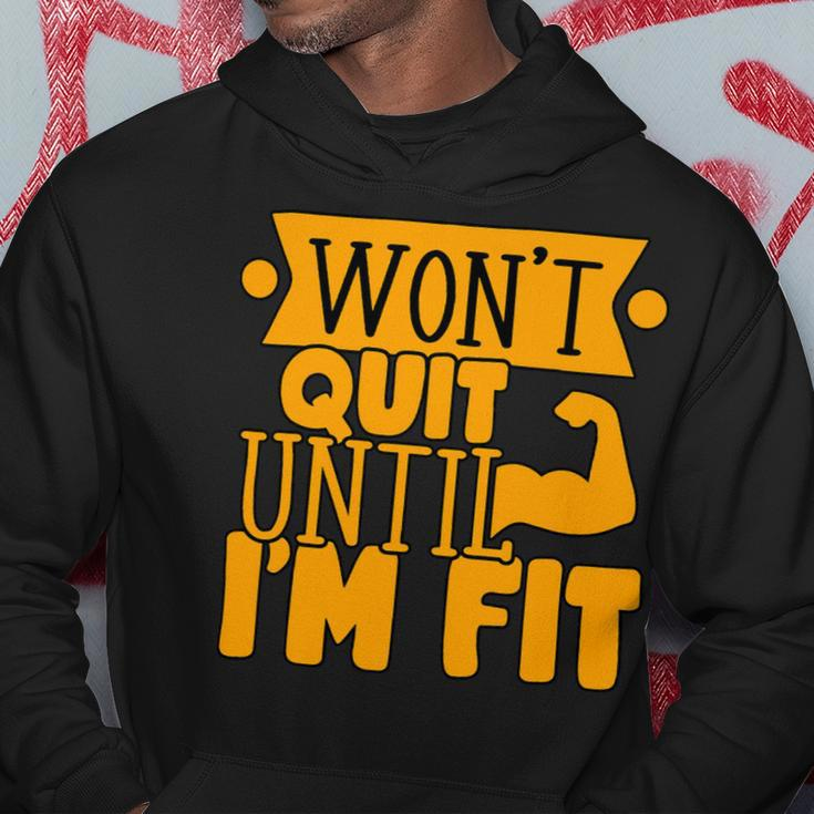 Wont Quit Until Fit Muscles Weight Lifting Body Building Hoodie Unique Gifts