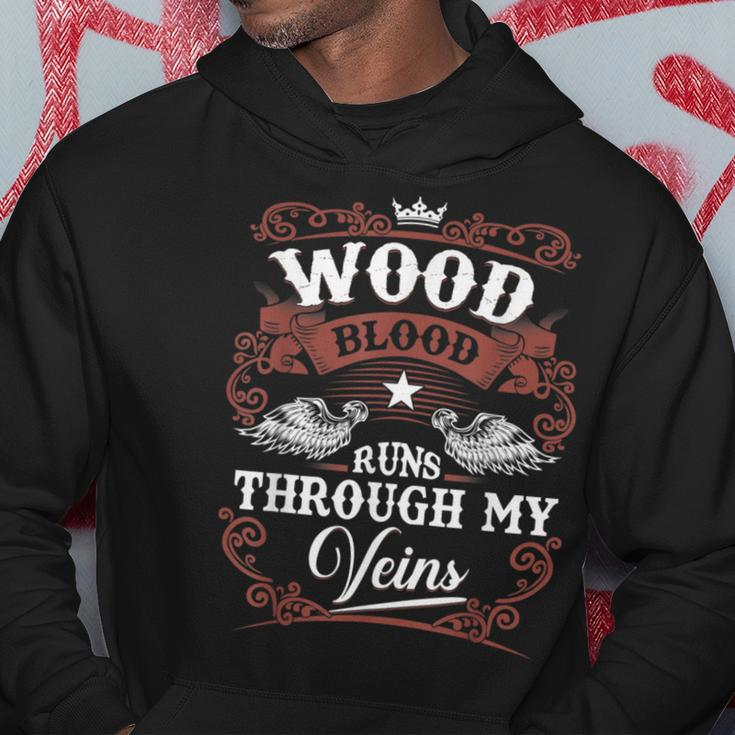 Wood Blood Runs Through My Veins Family Name Vintage Hoodie Funny Gifts