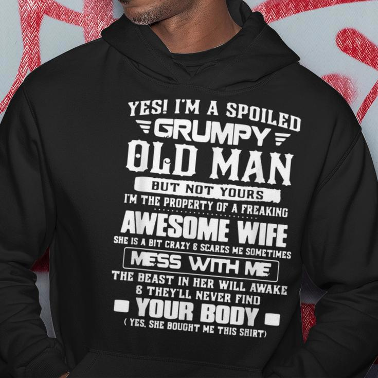 Yes Im A Spoiled Grumpy Old Man But Not Yours Im The Hoodie Unique Gifts
