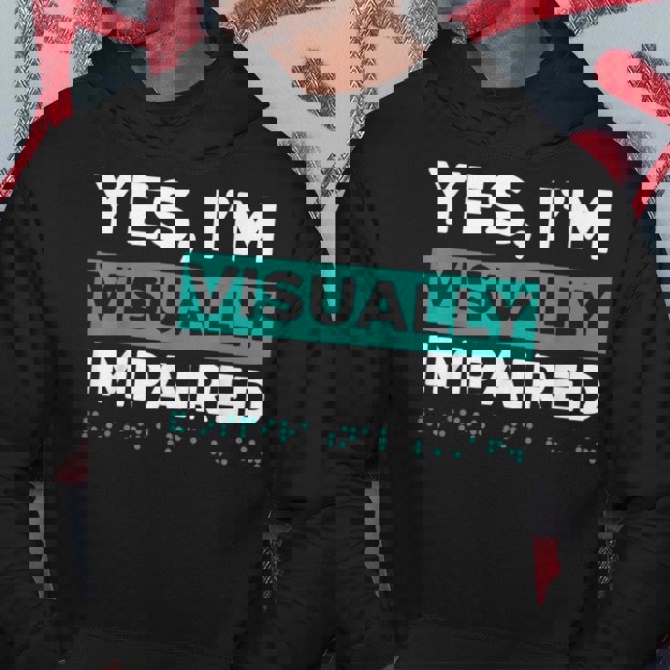 Yes I'm Visually Impaired Braille Blind Awareness Vision Hoodie Unique Gifts
