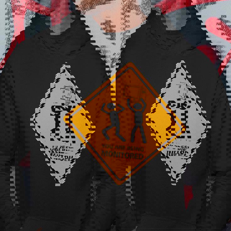 You Are Being Monitored Hoodie Unique Gifts
