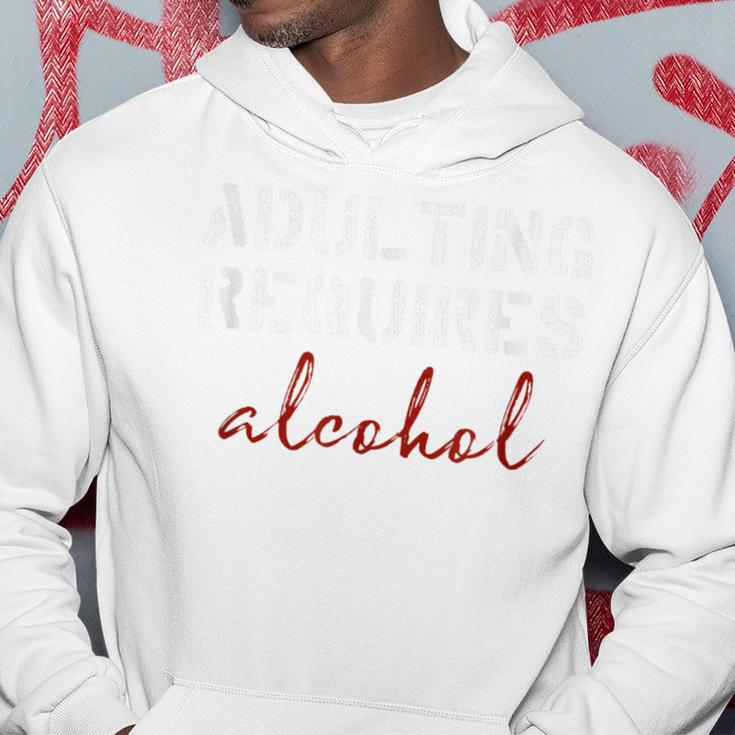 Adulting Requires Alcohol Hoodie Unique Gifts