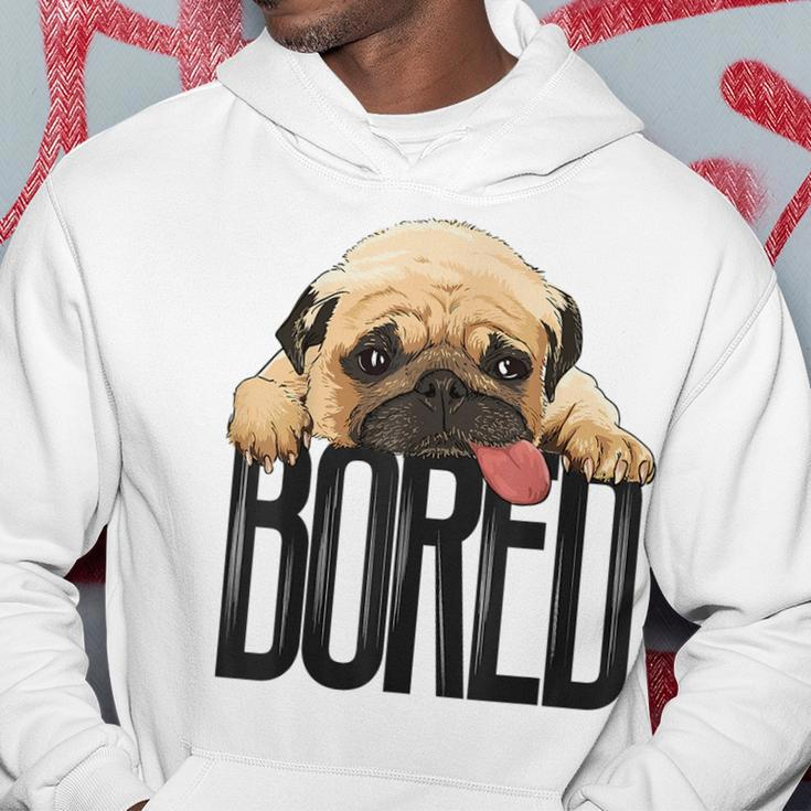 Bored Pug Dog Funny Dog Lovers Dog Paw Lovers Gifts For Pug Lovers Funny Gifts Hoodie Unique Gifts