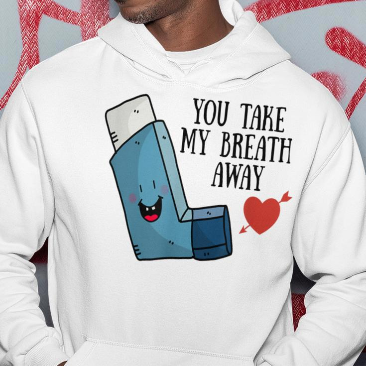 You Take My Breath Away Asthma Inhaler Present Hoodie Unique Gifts
