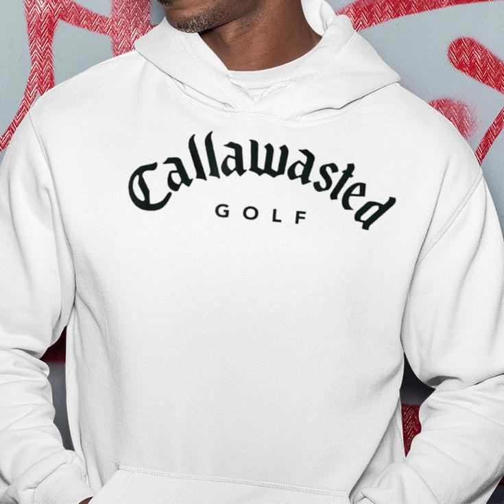 Callawasted - Funny Golf Apparel - Humorous Design Hoodie Unique Gifts