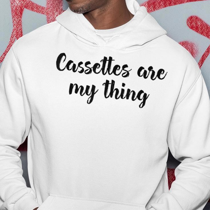 Cassettes Are My Thing Collecting Analog Music Tapes Collecting Funny Gifts Hoodie Unique Gifts