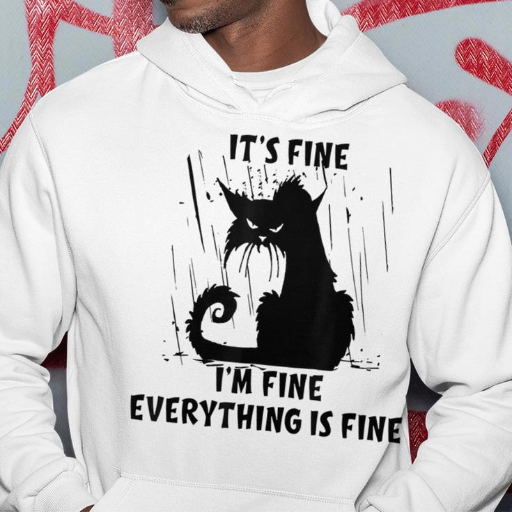Cat Its Fine Im Fine Everything Is Fine Funny Cat Lover Gifts For Cat Lover Funny Gifts Hoodie Unique Gifts