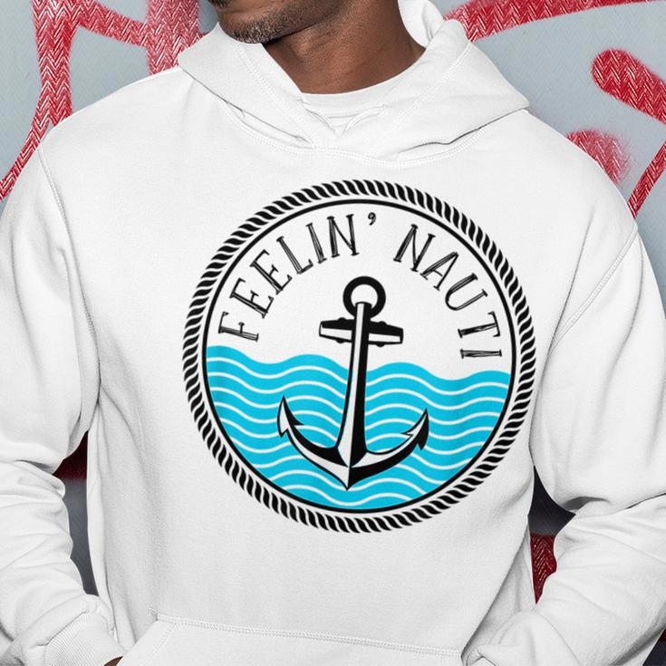 Funny Cruise Saying Feelin Nauti Anchor Boat Nautical Quote Hoodie Unique Gifts
