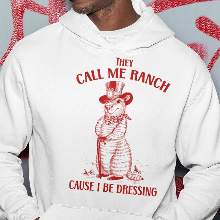 Funny Vintage They Call Me Ranch Cause I Be Dressing Meme Hoodie Unique Gifts