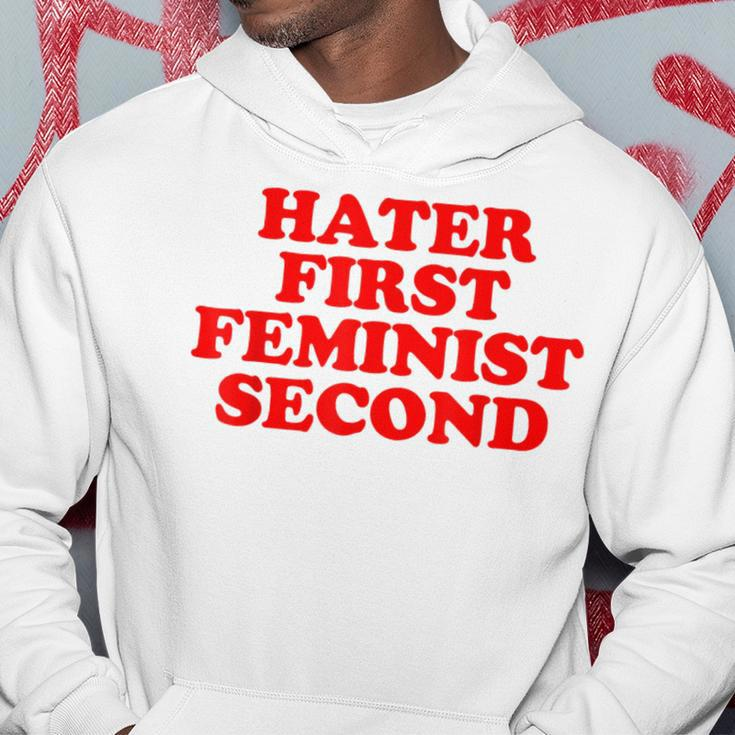 Hater First Feminist Second Funny Feminist Hoodie Unique Gifts